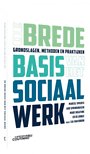 De brede basis van het sociaal werk De brede basis van het sociaal werk