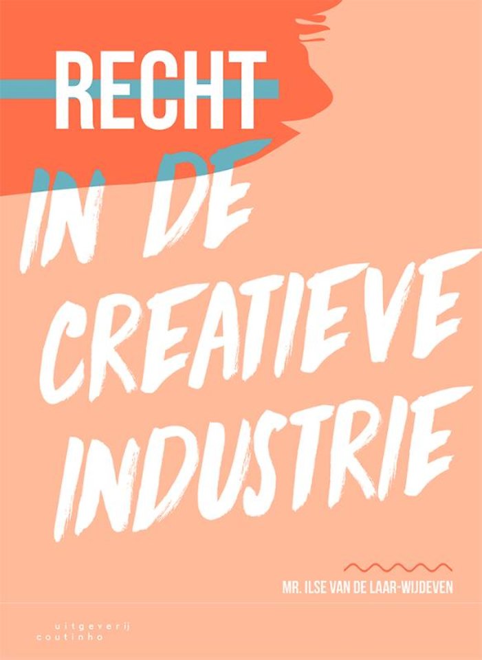 Recht in de creatieve industrie Recht in de creatieve industrie