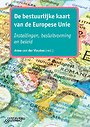 De bestuurlijke kaart van de Europese Unie De bestuurlijke kaart van de Europese Unie