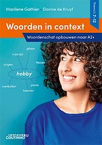 Woorden in context Thema's 7-12 Woordenschat opbouwen naar A2+