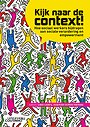 Kijk naar de context! Kijk naar de context!