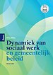Dynamiek van sociaal werk en gemeentelijk beleid Dynamiek van sociaal werk en gemeentelijk beleid