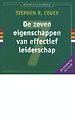 De zeven eigenschappen van effectief leiderschap De zeven eigenschappen van effectief leiderschap