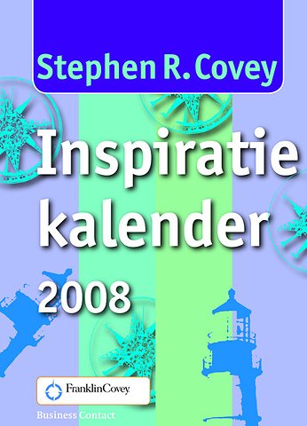 Stephen Covey Inspiratiekalender 2008