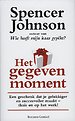 Het gegeven moment Het gegeven moment