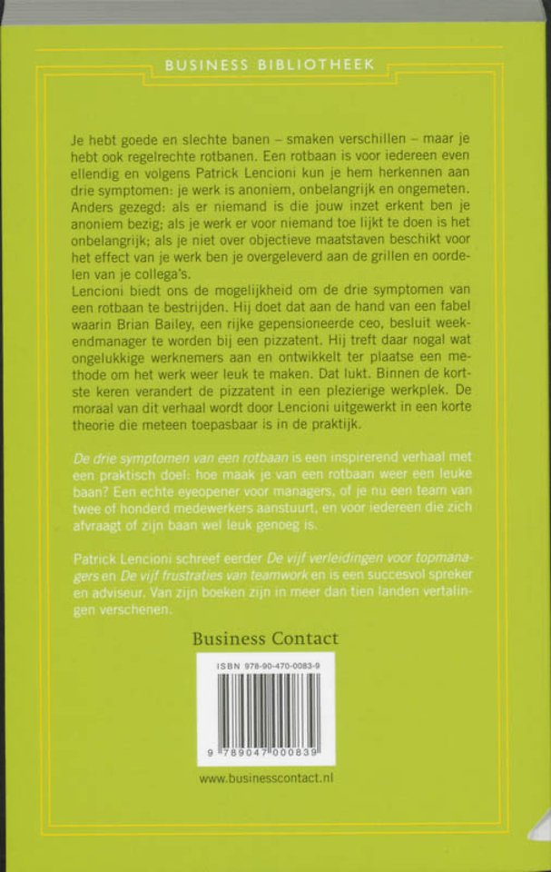 De 3 symptomen van een rotbaan
