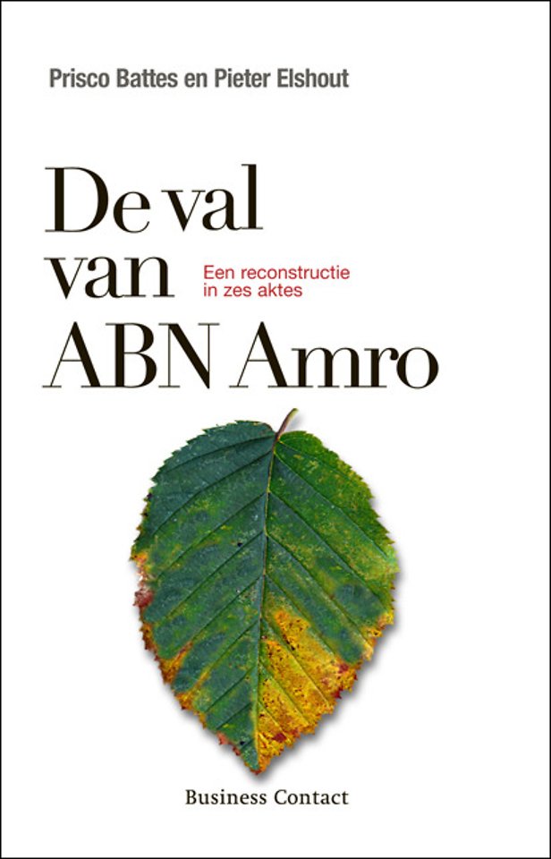 De val van ABN Amro De val van ABN Amro