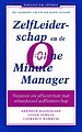 Zelfleiderschap en de One-Minute Manager Zelfleiderschap en de One-Minute Manager