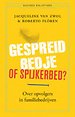 Gespreid bedje of een spijkerbed?