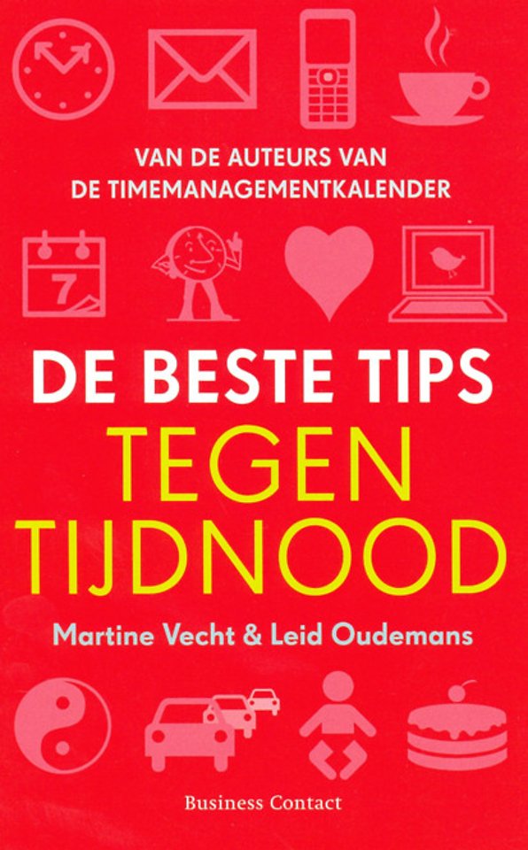 De beste tips tegen tijdnood De beste tips tegen tijdnood
