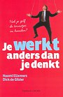 Je werkt anders dan je denkt