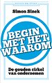Begin met het Waarom Begin met het Waarom