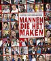 Mannen die het maken Mannen die het maken