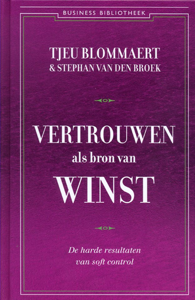 Vertrouwen als bron van winst Vertrouwen als bron van winst