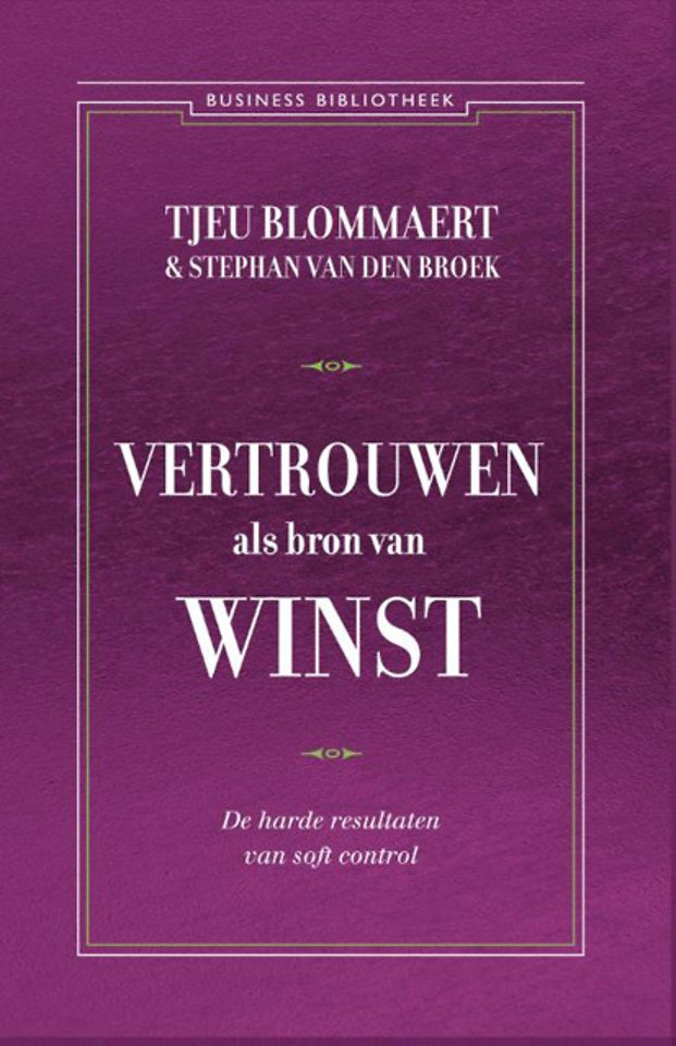 Vertrouwen als bron van winst Vertrouwen als bron van winst