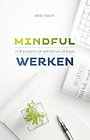 Mindful werken