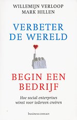Verbeter de wereld, begin een bedrijf
