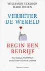 Verbeter de wereld, begin een bedrijf Verbeter de wereld, begin een bedrijf