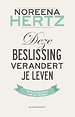 Deze beslissing verandert je leven