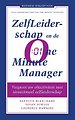 Zelfleiderschap en de One Minute Manager Zelfleiderschap en de One Minute Manager