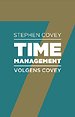 Timemanagement volgens Covey Timemanagement volgens Covey