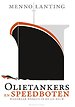 Olietankers en speedboten Olietankers en speedboten