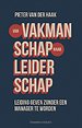 Van vakmanschap naar leiderschap Van vakmanschap naar leiderschap
