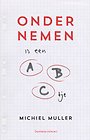 Ondernemen is een ABC'tje Ondernemen is een ABC'tje