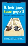 Ik heb jouw kaas gepikt Ik heb jouw kaas gepikt