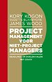 Projectmanagement voor niet-projectmanagers Projectmanagement voor niet-projectmanagers