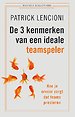 De 3 kenmerken van een ideale teamspeler De 3 kenmerken van een ideale teamspeler