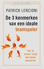 De 3 kenmerken van een ideale teamspeler De 3 kenmerken van een ideale teamspeler