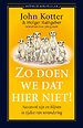 Zo doen we dat hier niet! Zo doen we dat hier niet!