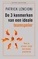 De 3 kenmerken van een ideale teamspeler De 3 kenmerken van een ideale teamspeler