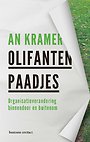 Olifantenpaadjes - Organisatieverandering binnendoor en buitenom