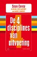 De 4 disciplines van uitvoering De 4 disciplines van uitvoering