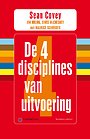 De 4 disciplines van uitvoering De 4 disciplines van uitvoering