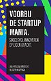 Voorbij de startup mania