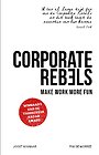 Corporate Rebels Corporate Rebels