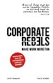 Corporate Rebels Corporate Rebels
