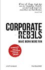 Corporate Rebels