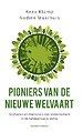 Pioniers van de nieuwe welvaart Pioniers van de nieuwe welvaart