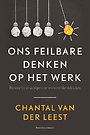 Ons feilbare denken op het werk Ons feilbare denken op het werk