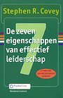 De zeven eigenschappen van effectief leiderschap De zeven eigenschappen van effectief leiderschap