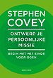 Ontwerp je persoonlijke missie Ontwerp je persoonlijke missie