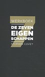 Werkboek De zeven eigenschappen Werkboek De zeven eigenschappen
