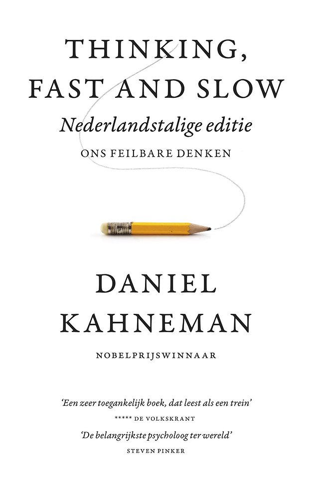 Democratie Kwelling Cusco Thinking, fast and slow - Nederlandse editie door Daniel Kahneman -  Managementboek.nl