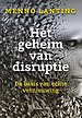 Het geheim van disruptie Het geheim van disruptie