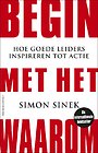 Begin met het waarom Begin met het waarom