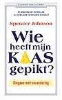 Wie heeft mijn kaas gepikt? Wie heeft mijn kaas gepikt?